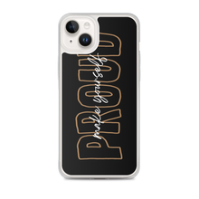 iPhone 14 Plus Make Yourself Proud iPhone Case by Design Express