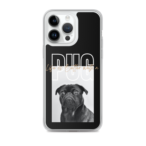 iPhone 14 Pro Max Life is Better with a PUG iPhone Case by Design Express
