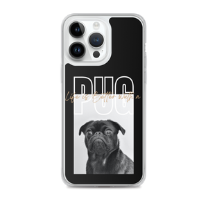 iPhone 14 Pro Max Life is Better with a PUG iPhone Case by Design Express