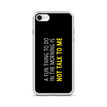 iPhone 7/8 Not Talk To Me (Funny) iPhone Case copy by Design Express