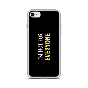 iPhone 7/8 I'm Not For Everyone (Funny) iPhone Case by Design Express