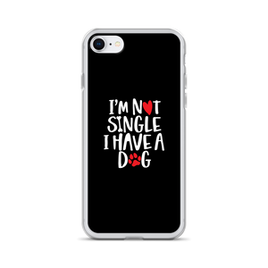 iPhone 7/8 I'm Not Single, I Have A Dog (Dog Lover) Funny iPhone Case by Design Express