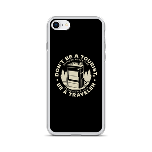 iPhone 7/8 Don't Be Tourist, Be A Traveller iPhone Case by Design Express