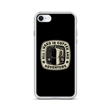 iPhone 7/8 All I Need Is Coffee And Adventure iPhone Case by Design Express