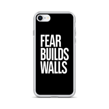 iPhone 7/8 Fear Builds Walls (motivation) iPhone Case by Design Express