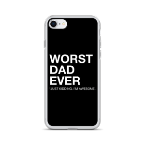 iPhone 7/8 Worst Dad Ever (Funny) iPhone Case by Design Express