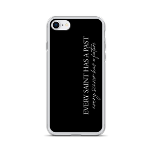 iPhone 7/8 Every saint has a past (Quotes) iPhone Case by Design Express