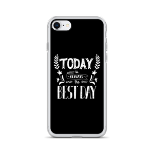 iPhone 7/8 Today is always the best day iPhone Case by Design Express