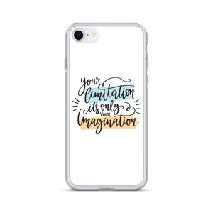 iPhone 7/8 Your limitation it's only your imagination iPhone Case by Design Express