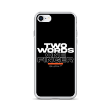 iPhone 7/8 Two Words One Finger iPhone Case by Design Express