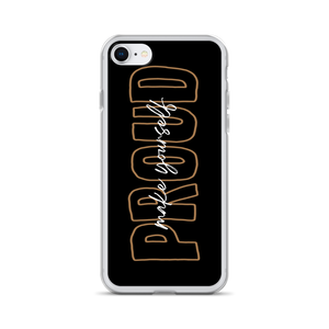 iPhone 7/8 Make Yourself Proud iPhone Case by Design Express