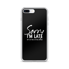 iPhone 7 Plus/8 Plus Sorry I'm Late (Funny Cat Lover) iPhone Case by Design Express