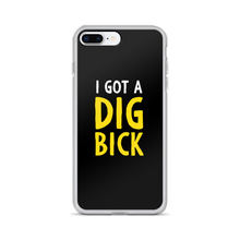 iPhone 7 Plus/8 Plus I Got a Dig Bick (Funny) iPhone Case by Design Express