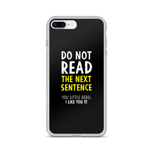 iPhone 7 Plus/8 Plus Do Not Read The Next Sentence iPhone Case by Design Express