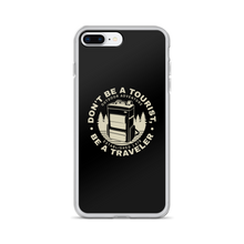 iPhone 7 Plus/8 Plus Don't Be Tourist, Be A Traveller iPhone Case by Design Express