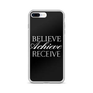 iPhone 7 Plus/8 Plus Believe Achieve Receieve iPhone Case by Design Express