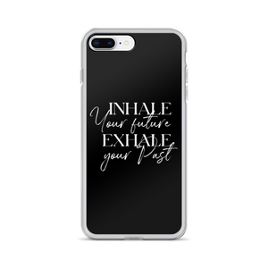 iPhone 7 Plus/8 Plus Inhale your future, exhale your past (motivation) iPhone Case by Design Express