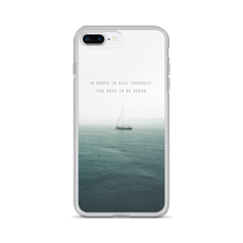 iPhone 7 Plus/8 Plus In order to heal yourself, you have to be ocean iPhone Case by Design Express