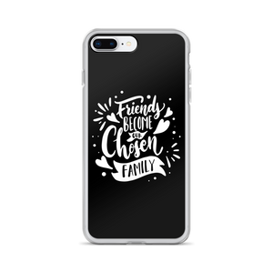 iPhone 7 Plus/8 Plus Friend become our chosen Family iPhone Case by Design Express