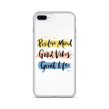 iPhone 7 Plus/8 Plus Positive Mind, Good Vibes, Great Life iPhone Case by Design Express