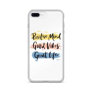 iPhone 7 Plus/8 Plus Positive Mind, Good Vibes, Great Life iPhone Case by Design Express