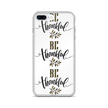 iPhone 7 Plus/8 Plus Be Thankful iPhone Case by Design Express