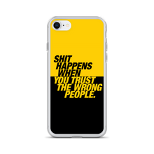 iPhone SE Shit happens when you trust the wrong people (Bold) iPhone Case by Design Express