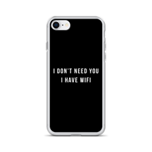 iPhone SE I don't need you, i have wifi (funny) iPhone Case by Design Express