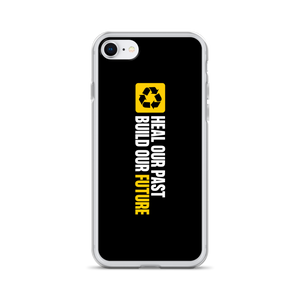 iPhone SE Heal our past, build our future (Motivation) iPhone Case by Design Express