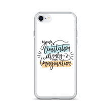 iPhone SE Your limitation it's only your imagination iPhone Case by Design Express