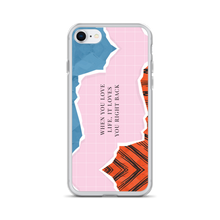 iPhone SE When you love life, it loves you right back iPhone Case by Design Express