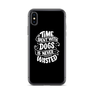 iPhone X/XS Time Spent With Dogs is Never Wasted (Dog Lover) Funny iPhone Case by Design Express