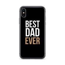 iPhone X/XS Best Dad Ever Funny iPhone Case by Design Express