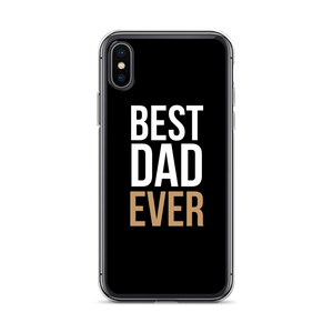 iPhone X/XS Best Dad Ever Funny iPhone Case by Design Express