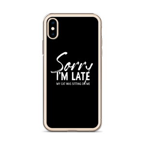 Sorry I'm Late (Funny Cat Lover) iPhone Case by Design Express