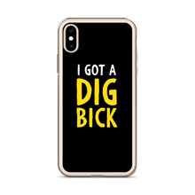 I Got a Dig Bick (Funny) iPhone Case by Design Express