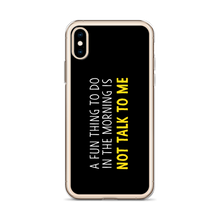 Not Talk To Me (Funny) iPhone Case copy by Design Express