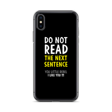 iPhone X/XS Do Not Read The Next Sentence iPhone Case by Design Express