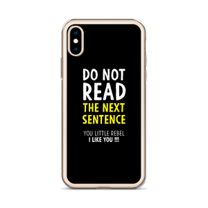 Do Not Read The Next Sentence iPhone Case by Design Express