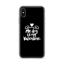 iPhone X/XS My Dog is My Valentine (Dog lover) Funny iPhone Case by Design Express