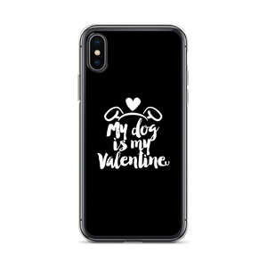 iPhone X/XS My Dog is My Valentine (Dog lover) Funny iPhone Case by Design Express