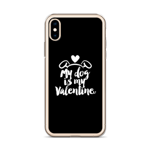 My Dog is My Valentine (Dog lover) Funny iPhone Case by Design Express