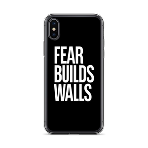 iPhone X/XS Fear Builds Walls (motivation) iPhone Case by Design Express