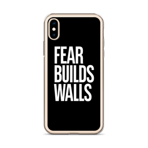 Fear Builds Walls (motivation) iPhone Case by Design Express