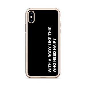With a body like this, who need hair (Funny) iPhone Case by Design Express