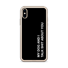 My dog and I talk shit about you (Funny) iPhone Case by Design Express