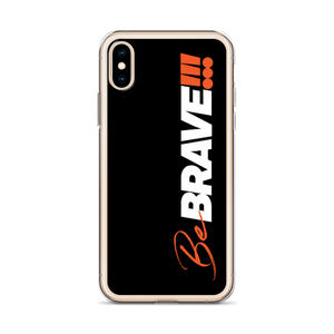 Be Brave (Motivation) iPhone Case by Design Express