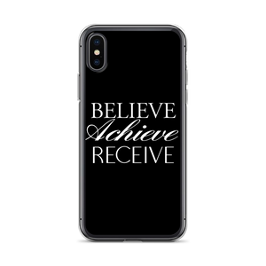 iPhone X/XS Believe Achieve Receieve iPhone Case by Design Express
