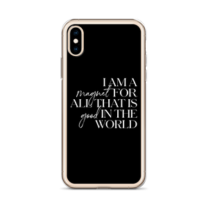 I'm a magnet for all that is good in the world (motivation) iPhone Case by Design Express