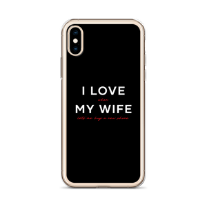I Love My Wife (Funny) iPhone Case by Design Express
